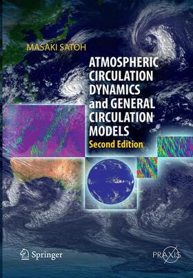 Satoh |  Atmospheric Circulation Dynamics and General Circulation Models | Buch |  Sack Fachmedien