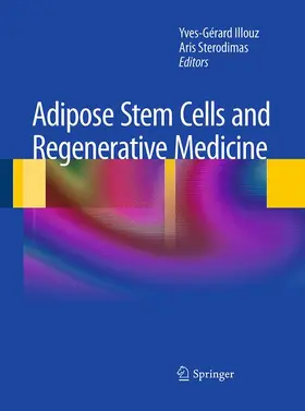 Sterodimas / Illouz |  Adipose Stem Cells and Regenerative Medicine | Buch |  Sack Fachmedien