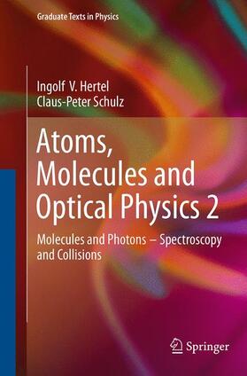 Schulz / Hertel |  Atoms, Molecules and Optical Physics 2 | Buch |  Sack Fachmedien