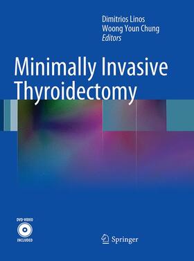 Chung / Linos |  Minimally Invasive Thyroidectomy | Buch |  Sack Fachmedien