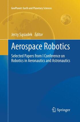Sasiadek / Sasiadek |  Aerospace Robotics | Buch |  Sack Fachmedien