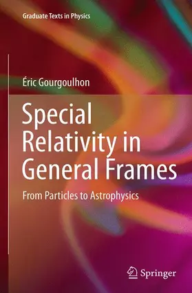 Gourgoulhon |  Special Relativity in General Frames | Buch |  Sack Fachmedien