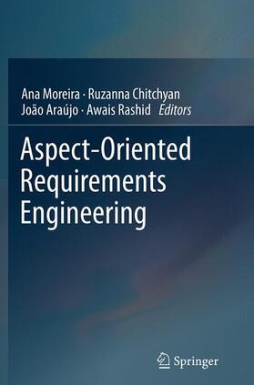 Moreira / Rashid / Chitchyan |  Aspect-Oriented Requirements Engineering | Buch |  Sack Fachmedien