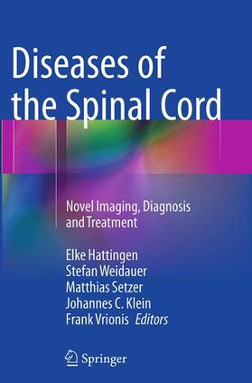 Hattingen / Weidauer / Vrionis |  Diseases of the Spinal Cord | Buch |  Sack Fachmedien