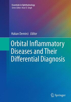 Demirci |  Orbital Inflammatory Diseases and Their Differential Diagnosis | Buch |  Sack Fachmedien