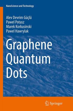 Güçlü / Hawrylak / Potasz |  Graphene Quantum Dots | Buch |  Sack Fachmedien