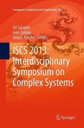 Sanayei / Rössler / Zelinka |  ISCS 2013: Interdisciplinary Symposium on Complex Systems | Buch |  Sack Fachmedien