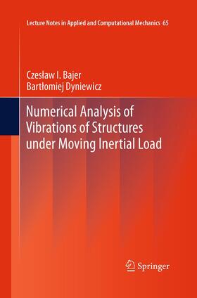 Dyniewicz / Bajer |  Numerical Analysis of Vibrations of Structures under Moving Inertial Load | Buch |  Sack Fachmedien