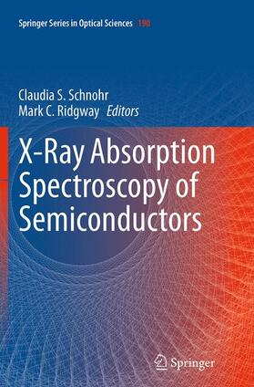 Ridgway / Schnohr |  X-Ray Absorption Spectroscopy of Semiconductors | Buch |  Sack Fachmedien