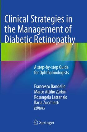 Bandello / Zucchiatti / Zarbin |  Clinical Strategies in the Management of Diabetic Retinopathy | Buch |  Sack Fachmedien