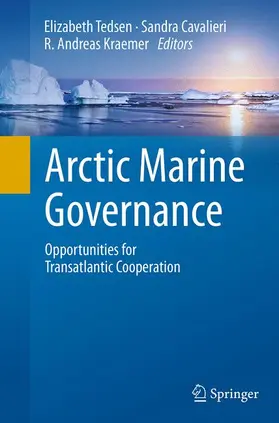 Tedsen / Kraemer / Cavalieri |  Arctic Marine Governance | Buch |  Sack Fachmedien