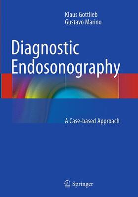 Marino / Gottlieb |  Diagnostic Endosonography | Buch |  Sack Fachmedien