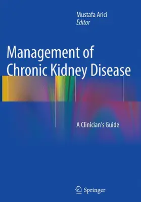 Arici |  Management of Chronic Kidney Disease | Buch |  Sack Fachmedien