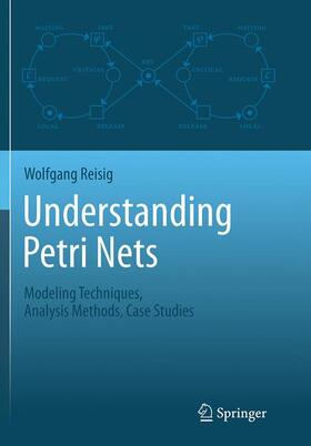 Reisig |  Understanding Petri Nets | Buch |  Sack Fachmedien