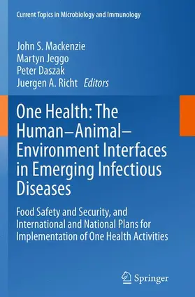 Mackenzie / Richt / Jeggo |  One Health: The Human-Animal-Environment Interfaces in Emerging Infectious Diseases | Buch |  Sack Fachmedien