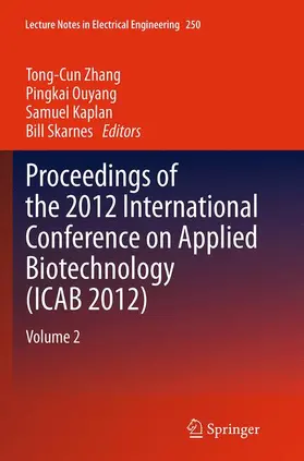 Zhang / Skarnes / Ouyang |  Proceedings of the 2012 International Conference on Applied Biotechnology (ICAB 2012) | Buch |  Sack Fachmedien