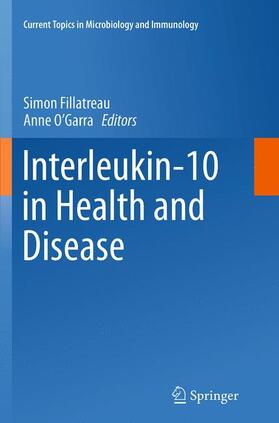 O'Garra / Fillatreau |  Interleukin-10 in Health and Disease | Buch |  Sack Fachmedien