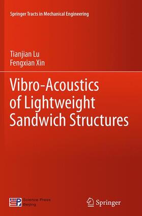 Xin / Lu |  Vibro-Acoustics of Lightweight Sandwich Structures | Buch |  Sack Fachmedien