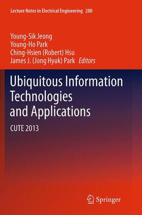 Jeong / Park / Hsu |  Ubiquitous Information Technologies and Applications | Buch |  Sack Fachmedien