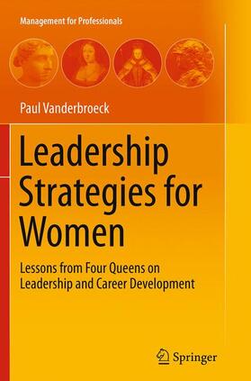 Vanderbroeck | Leadership Strategies for Women | Buch | 978-3-662-52475-6 | sack.de