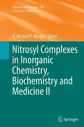 Mingos |  Nitrosyl Complexes in Inorganic Chemistry, Biochemistry and Medicine II | Buch |  Sack Fachmedien