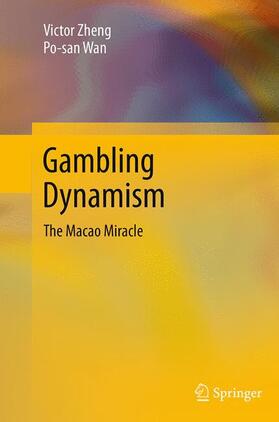 Wan / Zheng |  Gambling Dynamism | Buch |  Sack Fachmedien