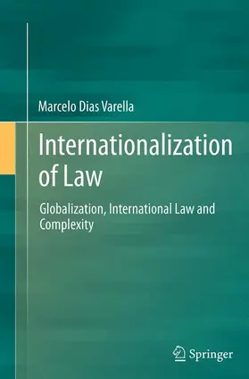 Varella |  Internationalization of Law | Buch |  Sack Fachmedien