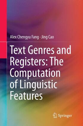 Cao / Fang |  Text Genres and Registers: The Computation of Linguistic Features | Buch |  Sack Fachmedien
