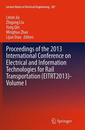 Jia / Liu / Diao |  Proceedings of the 2013 International Conference on Electrical and Information Technologies for Rail Transportation (EITRT2013)-Volume I | Buch |  Sack Fachmedien