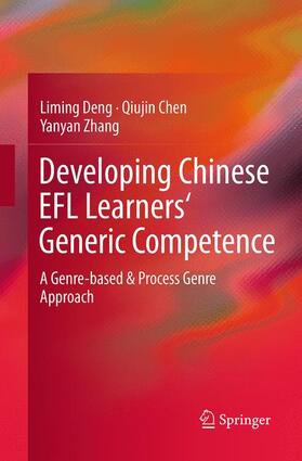 Deng / Zhang / Chen |  Developing Chinese EFL Learners' Generic Competence | Buch |  Sack Fachmedien