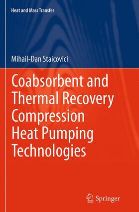 Staicovici |  Coabsorbent and Thermal Recovery Compression Heat Pumping Technologies | Buch |  Sack Fachmedien