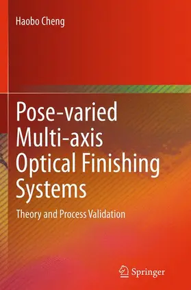 Cheng |  Pose-varied Multi-axis Optical Finishing Systems | Buch |  Sack Fachmedien