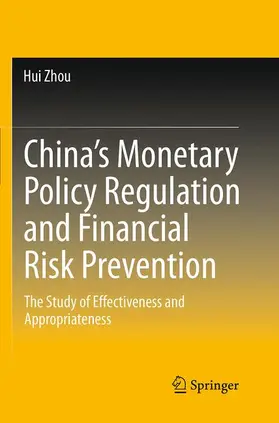 Zhou |  China¿s Monetary Policy Regulation and Financial Risk Prevention | Buch |  Sack Fachmedien