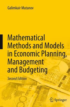 Mutanov |  Mathematical Methods and Models in Economic Planning, Management and Budgeting | Buch |  Sack Fachmedien