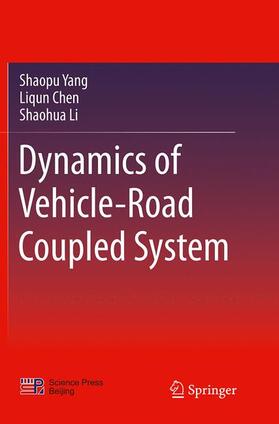 Yang / Li / Chen |  Dynamics of Vehicle-Road Coupled System | Buch |  Sack Fachmedien