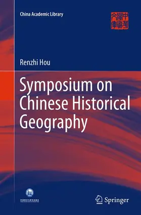 Hou |  Symposium on Chinese Historical Geography | Buch |  Sack Fachmedien