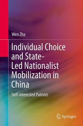 Zha |  Individual Choice and State-Led Nationalist Mobilization in China | Buch |  Sack Fachmedien