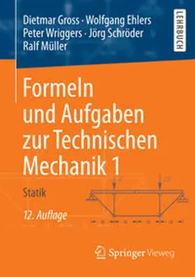 Gross / Ehlers / Wriggers |  Formeln und Aufgaben zur Technischen Mechanik 1 | eBook | Sack Fachmedien