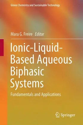 Freire |  Ionic-Liquid-Based Aqueous Biphasic Systems | Buch |  Sack Fachmedien