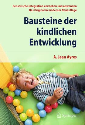 Ayres |  Bausteine der kindlichen Entwicklung | Buch |  Sack Fachmedien