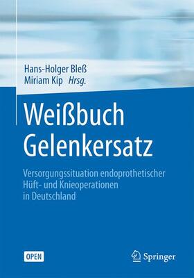 Kip / Bleß |  Weißbuch Gelenkersatz | Buch |  Sack Fachmedien