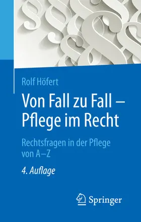 Höfert |  Von Fall zu Fall - Pflege im Recht | eBook | Sack Fachmedien