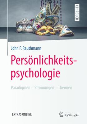 Rauthmann |  Persönlichkeitspsychologie: Paradigmen ¿ Strömungen ¿ Theorien | Buch |  Sack Fachmedien