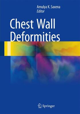 Saxena |  Chest Wall Deformities | Buch |  Sack Fachmedien