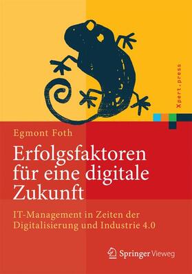 Foth |  Erfolgsfaktoren für eine digitale Zukunft | Buch |  Sack Fachmedien