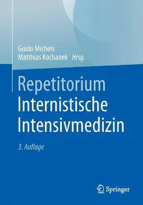 Michels / Kochanek |  Repetitorium Internistische Intensivmedizin | eBook | Sack Fachmedien