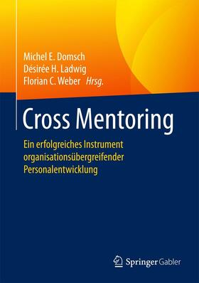 Domsch / Ladwig / Weber |  Cross Mentoring | eBook | Sack Fachmedien