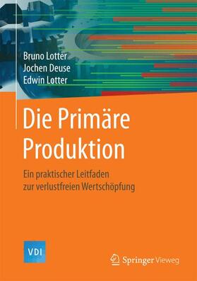 Lotter / Deuse |  Die Primäre Produktion | Buch |  Sack Fachmedien