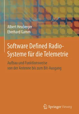 Heuberger / Gamm |  Software Defined Radio-Systeme für die Telemetrie | eBook | Sack Fachmedien