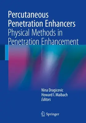 Dragicevic / I. Maibach |  Percutaneous Penetration Enhancers Physical Methods in Penetration Enhancement | Buch |  Sack Fachmedien